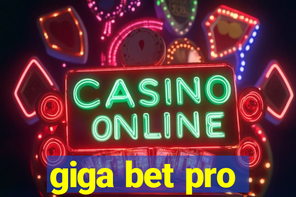 giga bet pro